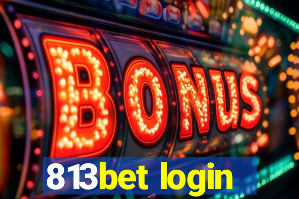 813bet login